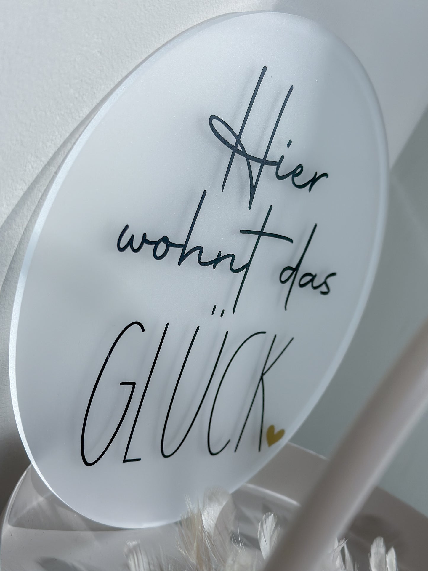 Scheibe "Hier wohnt das Glück"